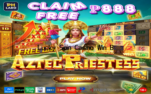Lucky Spin Casino Win Big Jackpot Prizes Today