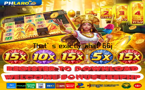 That’s exactly what 66jl login provides